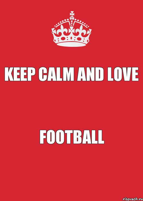 Keep calm and love Football, Комикс Keep Calm 3