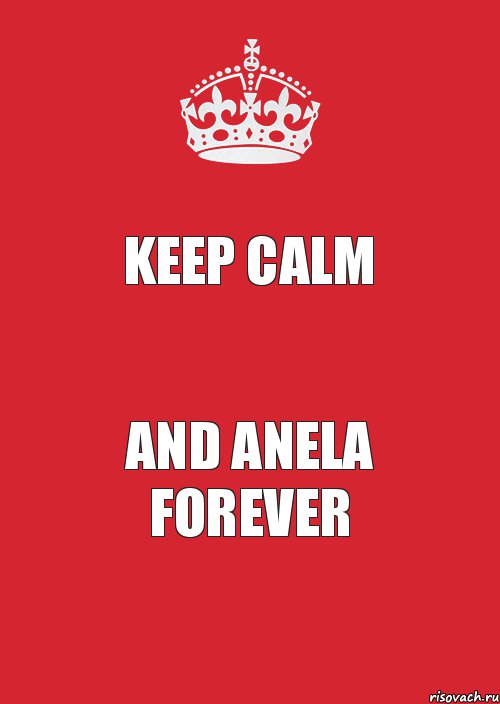 KEEP CALM AND ANELA FOREVER, Комикс Keep Calm 3