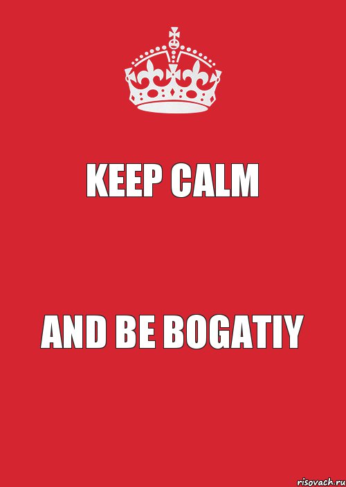 KeeP Calm And be Bogatiy, Комикс Keep Calm 3