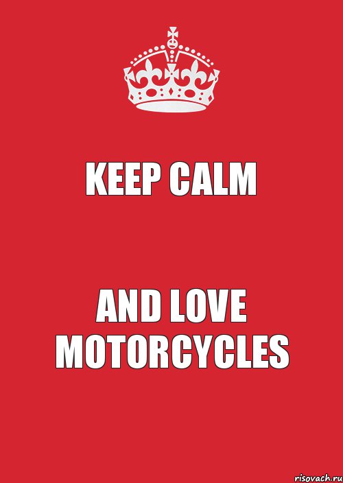 Keep Calm and love motorcycles, Комикс Keep Calm 3