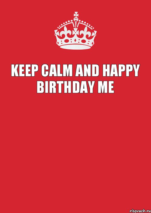 Keep calm and happy birthday me , Комикс Keep Calm 3