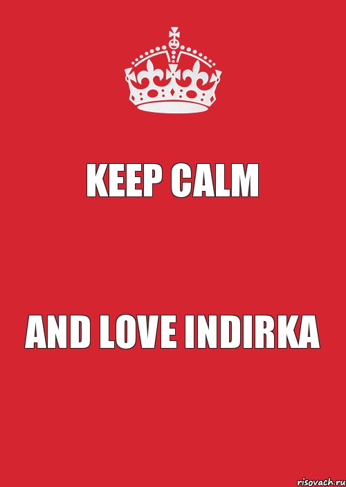 Keep calm and love Indirka, Комикс Keep Calm 3