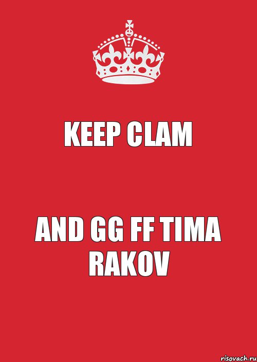 Keep clam And gg ff tima rakov, Комикс Keep Calm 3