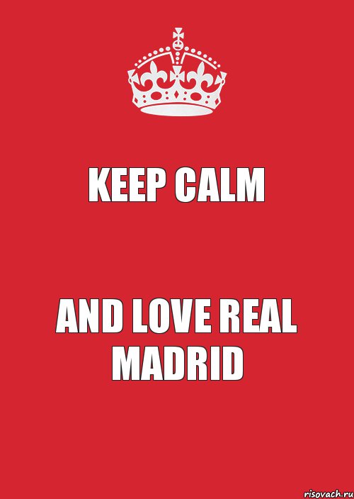 KEEP CALM AND LOVE REAL MADRID, Комикс Keep Calm 3