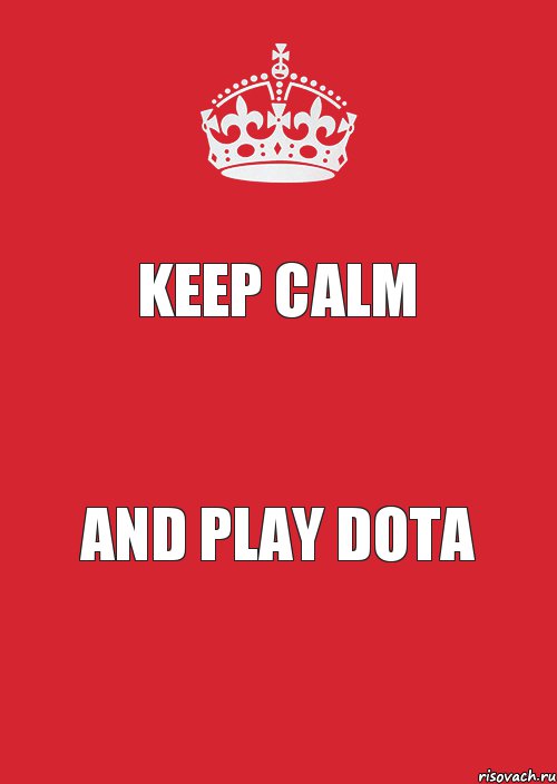 KEEP CALM AND PLAY DOTA, Комикс Keep Calm 3