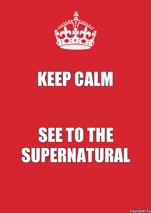 Keep Calm See To The Supernatural, Комикс Keep Calm 3