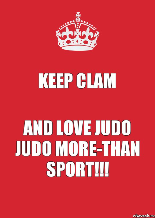 KEEP CLAM AND LOVE JUDO JUDO MORE-THAN SPORT!!!, Комикс Keep Calm 3