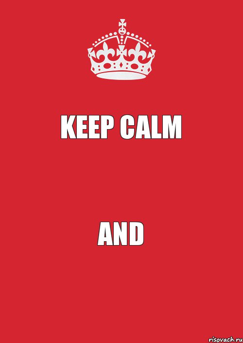 KEEP CALM AND, Комикс Keep Calm 3