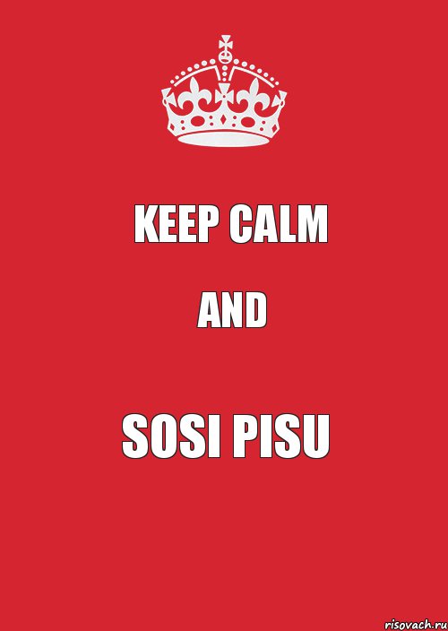 keep calm and SOSI PISU, Комикс Keep Calm 3