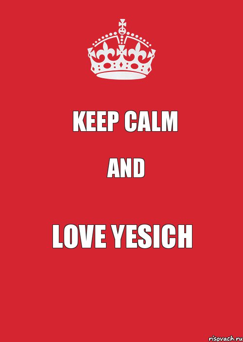 KEEP CALM AND LOVE YESICH, Комикс Keep Calm 3