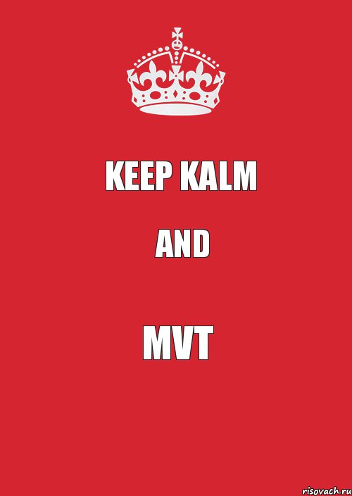 KEEP KALM AND MVT, Комикс Keep Calm 3
