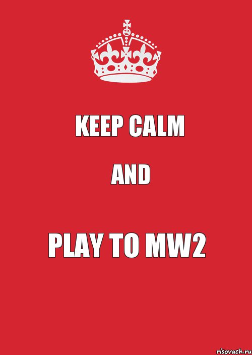 Keep calm And Play to MW2, Комикс Keep Calm 3