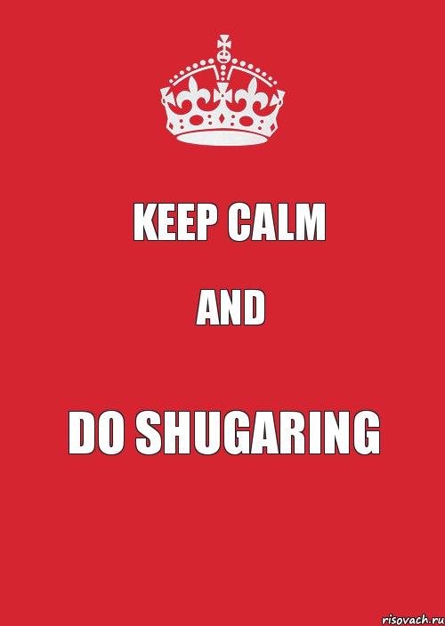 KEEP CALM AND DO SHUGARING, Комикс Keep Calm 3