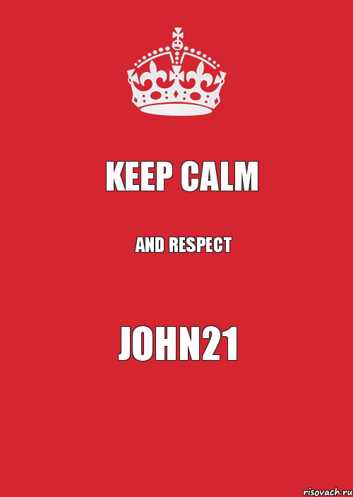 Keep Calm And respect John21, Комикс Keep Calm 3