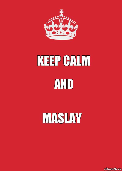 Keep calm and Maslay, Комикс Keep Calm 3