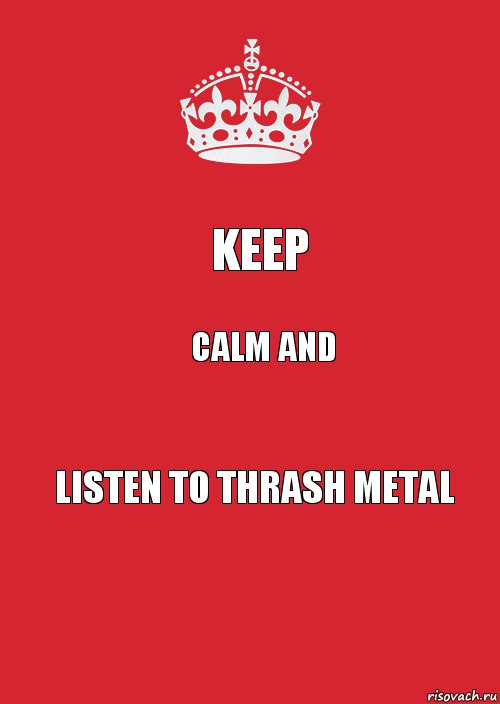 Keep Calm and Listen to thrash metal, Комикс Keep Calm 3