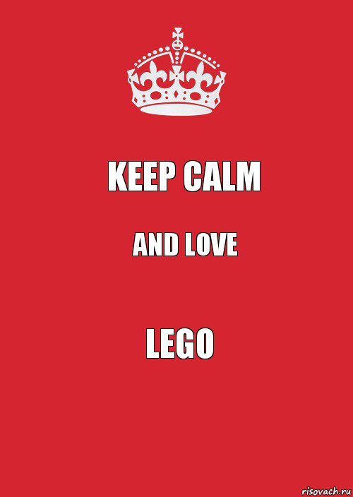 Keep calm and love LEGO, Комикс Keep Calm 3