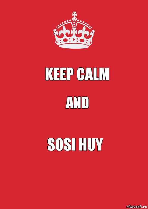 keep calm and sosi huy, Комикс Keep Calm 3