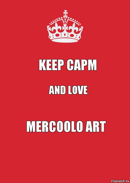 keep Capm And love Mercoolo art, Комикс Keep Calm 3