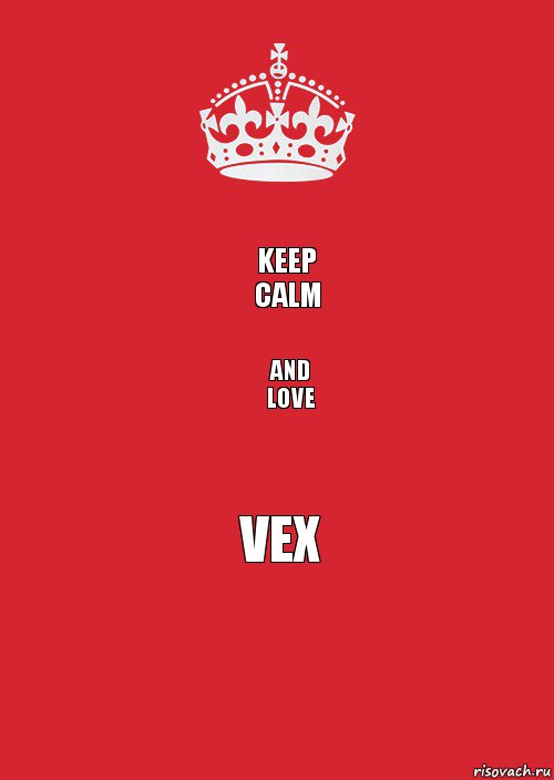 Keep
Calm And
Love Vex, Комикс Keep Calm 3