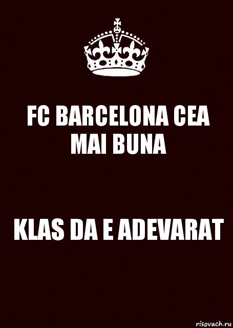 FC BARCELONA CEA MAI BUNA KLAS DA E ADEVARAT, Комикс keep calm