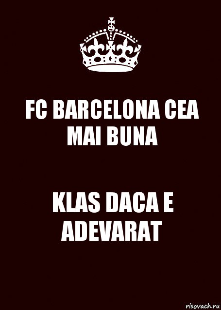 FC BARCELONA CEA MAI BUNA KLAS DACA E ADEVARAT