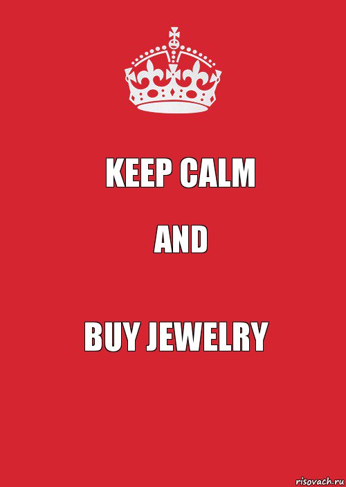 keep calm and buy jewelry, Комикс Keep Calm 3