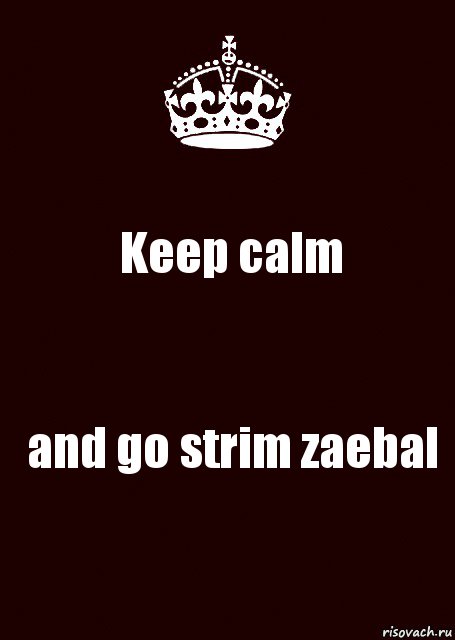 Keep calm and go strim zaebal, Комикс keep calm