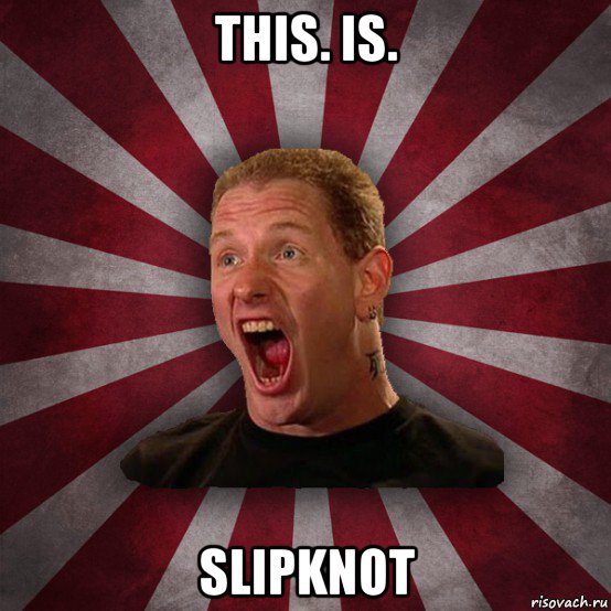 this. is. slipknot