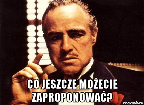  co jeszcze możecie zaproponować?, Мем крестный отец