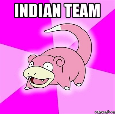 indian team , Мем слоупок