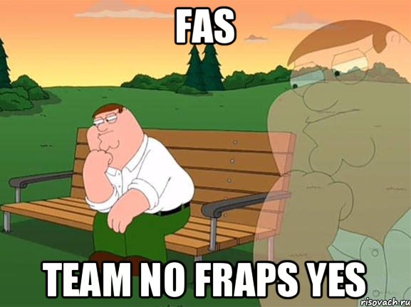 fas team no fraps yes, Мем Задумчивый Гриффин