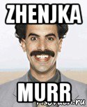 zhenjka murr, Мем Борат