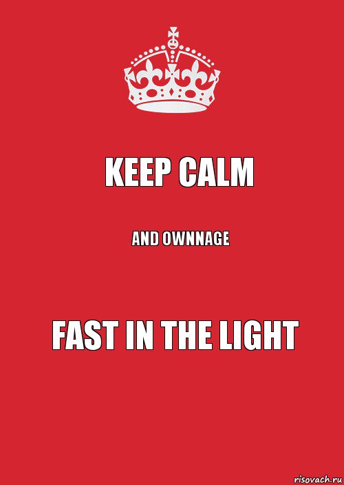 keep calm and ownnage fast in the light, Комикс Keep Calm 3