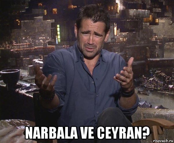  narbala ve ceyran?, Мем колин фаррелл удивлен