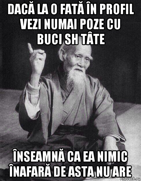 dacă la o fată în profil vezi numai poze cu buci sh tâte înseamnă ca ea nimic înafară de asta nu are, Мем Монах-мудрец (сэнсей)