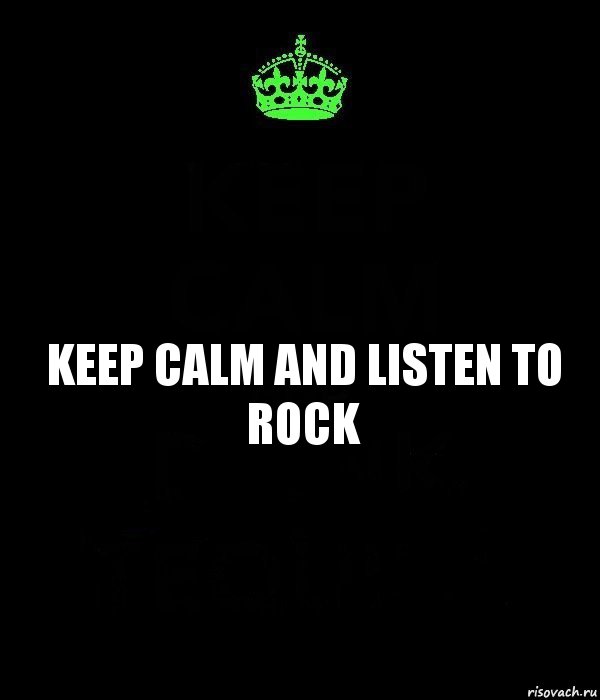 KEEP CALM AND LISTEN TO ROCK, Комикс Keep Calm черный