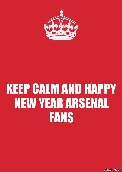 KEEP CALM AND HAPPY NEW YEAR ARSENAL FANS, Комикс Keep Calm 3