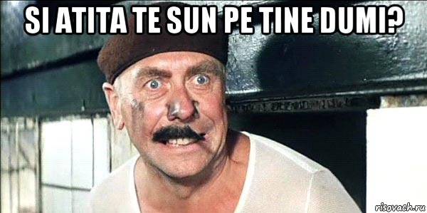 si atita te sun pe tine dumi? , Мем лёлик