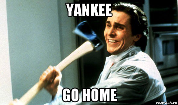 yankee go home