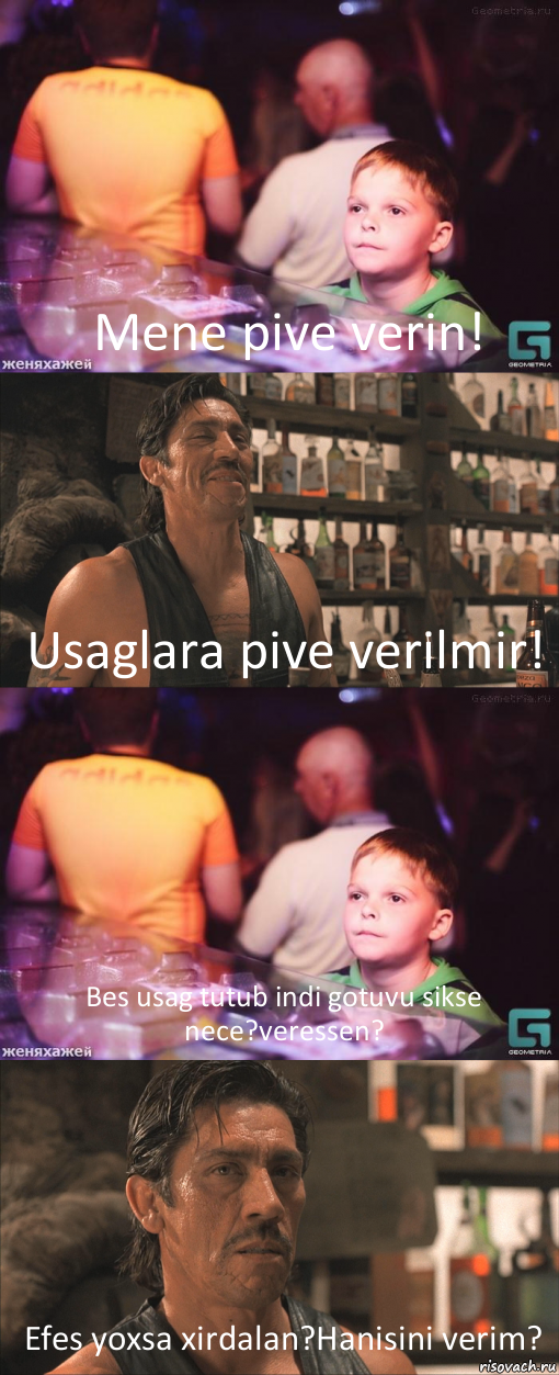 Mene pive verin! Usaglara pive verilmir! Bes usag tutub indi gotuvu sikse nece?veressen? Efes yoxsa xirdalan?Hanisini verim?, Комикс школота в баре