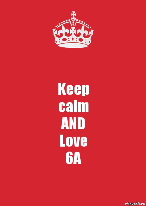 Keep
calm
AND
Love
6A, Комикс Keep Calm 3