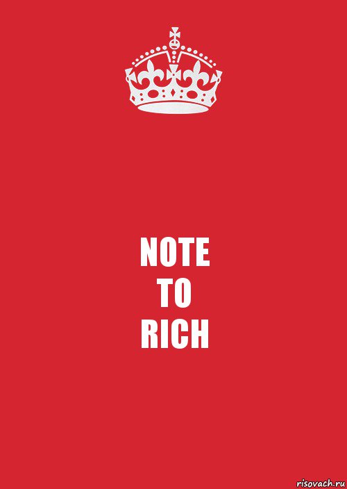 NOTE
TO
RICH, Комикс Keep Calm 3