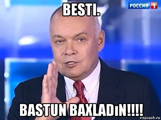 besti. bastun baxladın!!!!, Мем Киселёв 2014