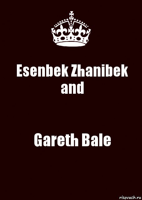 Esenbek Zhanibek and Gareth Bale