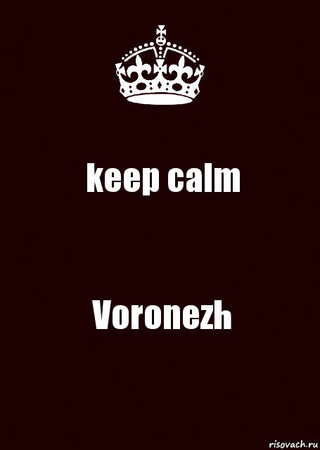 keep calm Voronezh