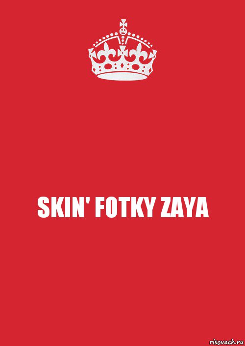 SKIN' FOTKY ZAYA, Комикс Keep Calm 3