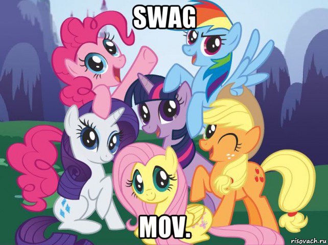 swag mov., Мем My little pony