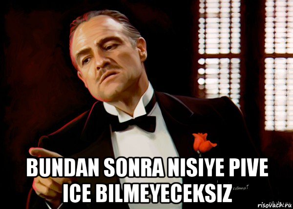  bundan sonra nisiye pive ice bilmeyeceksiz