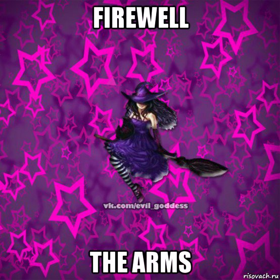 firewell the arms, Мем Зла Богиня